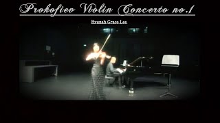 PROKOFIEV Violin Concerto No2 in G minor 1st  Hyunah Grace Lee  프로코피예프 바이올린 협주곡 2번 1악장  이현아 [upl. by Aeel]