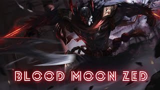 Blood Moon Zed Custom Skin Spotlight  League of Legends [upl. by Leticia]