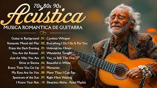 TOP 20 MÚSICA INSTRUMENTAL ROMÁNTICA  Música de Guitarra Romántica Relajante Guitarra Acústica [upl. by Aihseyk]