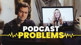 The Problem Every Podcaster Faces [upl. by Huei]