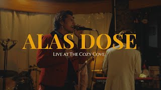 Alas Dose The Cozy Cove Live Sessions  Cup of Joe [upl. by Nerrad]