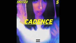 Skitzo  Cadence Official Audio [upl. by Marcelia]