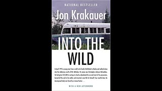 Chapters 12 of Into The Wild audiobook by Jon Krakauer  read aloud by voice actor Nick Sal [upl. by Kcirneh337]