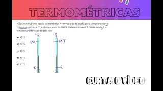 ESCALAS TERMOMÉTRICAS 7 Uma escala termométrica X é construída de modo que a temperatura de 0 °X [upl. by Terry]