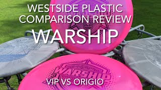 Westside Discs Warship VIP versus Origio plastic Comparison Review [upl. by Hailahk]