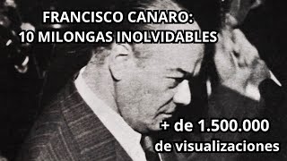 Francisco Canaro  10 Milongas inolvidables [upl. by Itnava]