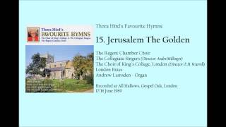 Thora Hirds Favourite Hymns 15 Jerusalem The Golden [upl. by Dearman]