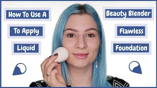 How to use a Beauty Blender to Apply Flawless Foundation  Youtube [upl. by Alenas]