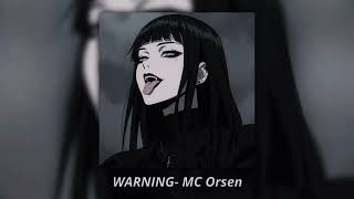 Warning  MC Orsen slowedreverb [upl. by Trebo639]