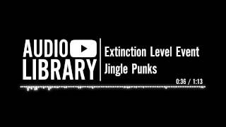 Extinction Level Event  Jingle Punks [upl. by Tansy]