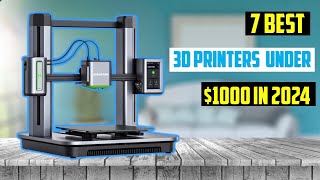 ✅ Best 3D Printers under 1000 in 2024  TOP 7 3D Printers under 1000 in 2024 [upl. by Turner]