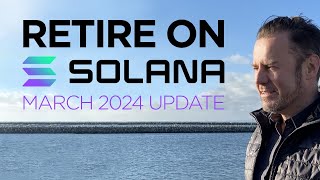 🌞 How to Retire on Solana  Update 2024🏖️💰 [upl. by Domenico]