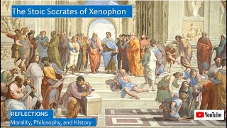 The Stoic Socrates of Xenophon [upl. by Aliahkim]