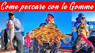 Come pescare con le gomme in verticale tutorial tecnico e pescata con JLC e Stefano Adami [upl. by Nelyahs]