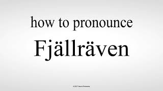 How to Pronounce Fjällräven [upl. by Genesia543]