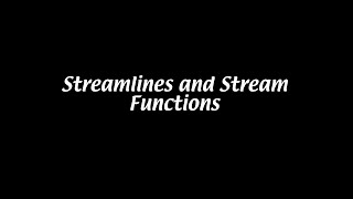 Streamlines and stream function Aerodynamics 6 [upl. by Adnara557]