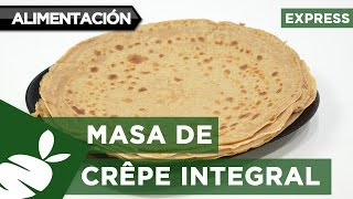 Recetas para hacer Masa de Crêpe Integral de Espelta [upl. by Deenya]