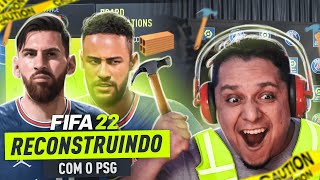 RECONSTRUINDOO PSG NO FIFA 22 INVENCÍVEL FIFA 22 MODO CARREIRA [upl. by Beulah]