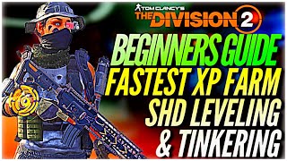 The Division 2 Beginners Guide Level SHD Watch amp Tinkering Higher stats on Gear [upl. by Honeyman]