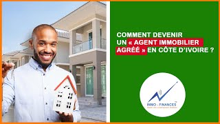 Comment devenir un « Agent Immobilier Agréé » en Côte d’Ivoire [upl. by Aivatnuhs297]