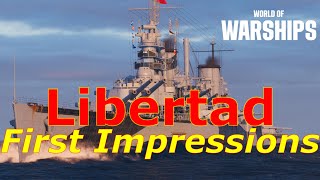 World of Warships Libertad First Impressions Meet The New Secondary Battleship King [upl. by Eohce]