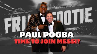 Should Pogba join Messi in Miami [upl. by Oriole]