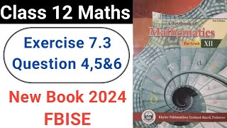 Class 12 Maths Exercise 73 Question 4 5 6 New KPK Book 2024 [upl. by Enneirdna]