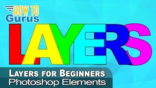 How You Can Use Photoshop Elements Layers for Beginners Easy Tutorial [upl. by Ecinehs881]