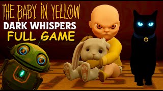 The Baby in Yellow Dark Whispers Update All Chapters Full Playthrough Gameplay [upl. by Nyrret]