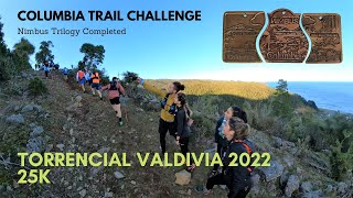 Torrencial Valdivia 2022 Trail 25K Columbia Trail Challenge [upl. by Vasily622]