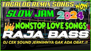 NEW ✨ TAGALOG REMIX SONGS 2024  trending SLOW JAM LOVE SONGS POWER REMIX COLLECTION  NO CPR [upl. by Guntar114]