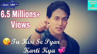 Heropanti dialogue Tu kisi se pyar karti hai kya Whatsapp Status [upl. by Kelli]