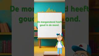 De morgenstond heeft goud in de mond taal dutchteacher leernederlands learning elearning [upl. by Agripina]