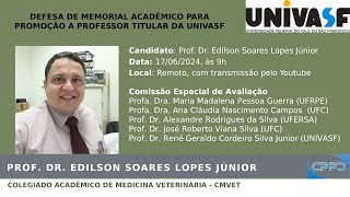 Defesa de Memorial  Prof Dr Edilson Soares Lopes Júnior CMVET [upl. by Liag70]