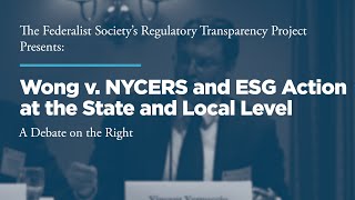 Wong v NYCERS and ESG Action at the State and Local Level A Debate on the Right [upl. by Kali]