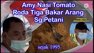 Amy Nasi Tomato Roda Tiga Bakar Arang Sg Petani sejak 1995 street food malaysia nasi popular [upl. by Hendry140]