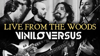 VINILOVERSUS  LIVE FROM THE WOODS FULL SHOW [upl. by Pearl]