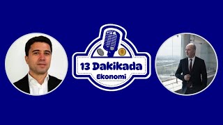 Prof Dr Şenol BABUŞCU ile 13 Dakikada Ekonomi [upl. by Nedda]