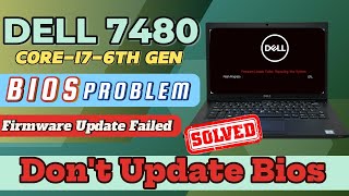 Dont⚠️ Update Bios Dell 7480 Laptop  How to Solve Firmware update Failed  Dell 7480 Bios Problem [upl. by Gnouc955]