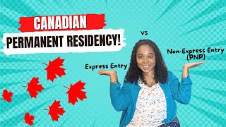 🇨🇦 Express Entry vs NonExpress Entry Paths to Canadian Permanent Residence PR 🇨🇦 [upl. by Atthia153]