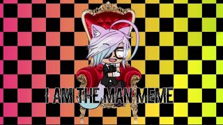 I AM THE MAN  Gacha life meme  GachaAshyPotato [upl. by Winthorpe594]