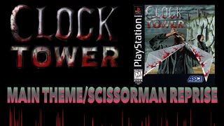 Main ThemeScissorman Reprise Arrangement  Clock Tower PS1 [upl. by Sokil15]