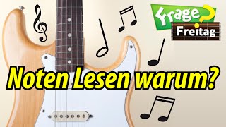 Gitarre Lernen  Noten Lesen  WARUM Noten Lesen [upl. by Ahsiemaj]