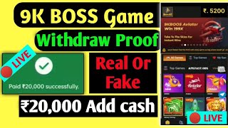 9k Boss Real Or Fake  9k Boss Game Withdraw Proof  Kaise Khele 9k Boss Game [upl. by Eloccin425]