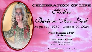 Celebration of Life for Mother Barbara Ann Leak [upl. by Marola]