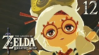 Zelda Breath of the Wild 12  L’HÉRITAGE DE ZELDA [upl. by Jamilla]