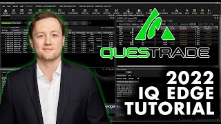 Questrade Tutorial 2022 IQ Edge Trading software [upl. by Gnouv]