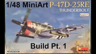 148 MiniArt P47D Build Pt 1 [upl. by Hilary611]