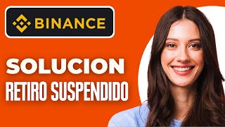 Solucion Retiro Suspendido Binance 2024 [upl. by Main]