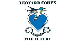 Leonard Cohen  The Future Official Audio [upl. by Enyrb]